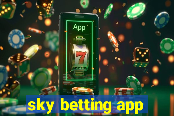 sky betting app