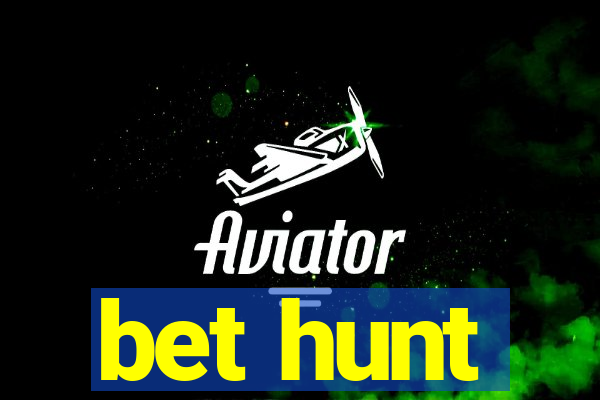 bet hunt