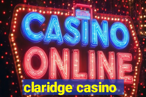 claridge casino