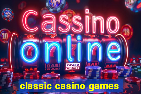 classic casino games