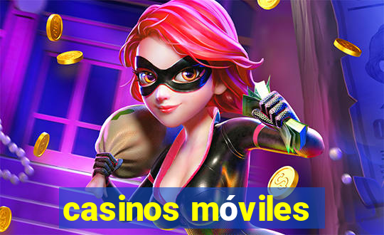 casinos móviles