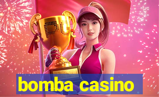 bomba casino