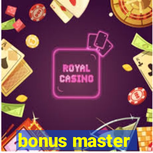 bonus master