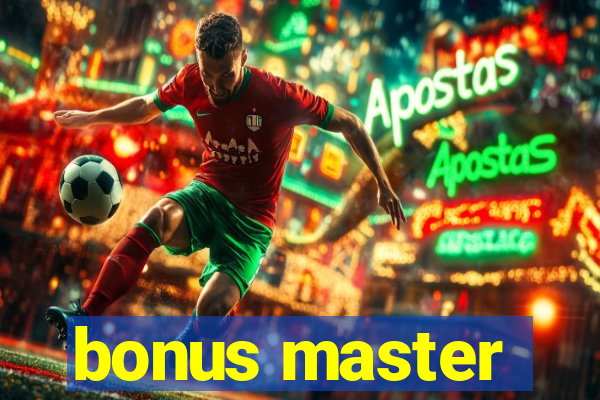 bonus master