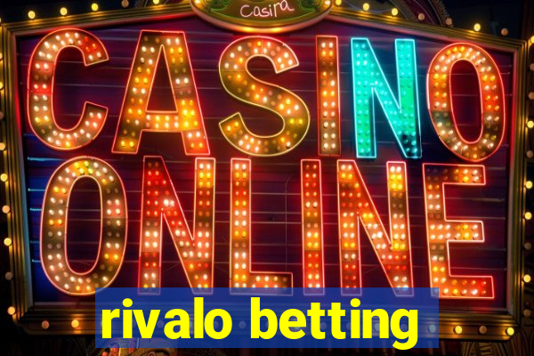 rivalo betting