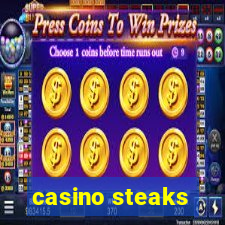 casino steaks