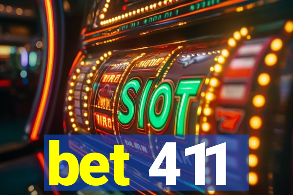 bet 411