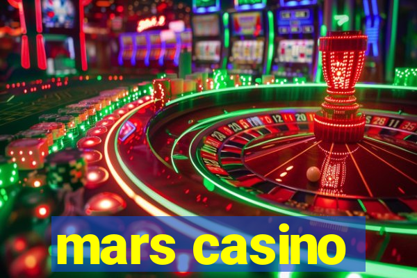 mars casino