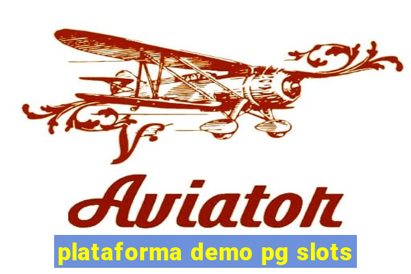 plataforma demo pg slots