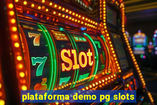 plataforma demo pg slots