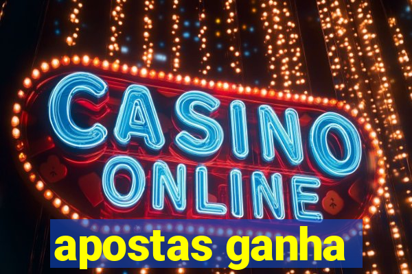 apostas ganha