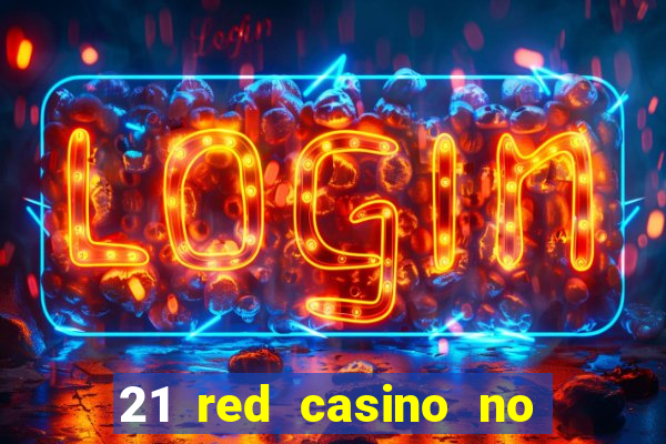 21 red casino no deposit bonus