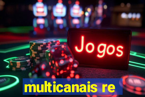 multicanais re