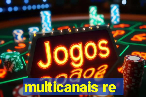 multicanais re