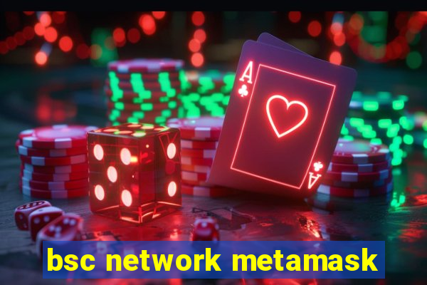 bsc network metamask