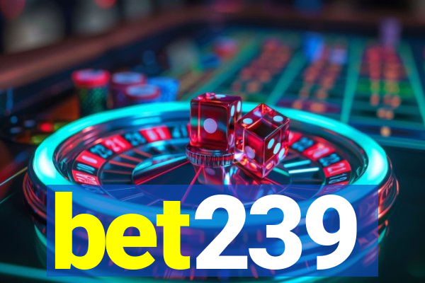 bet239