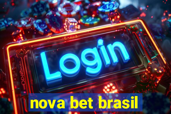 nova bet brasil