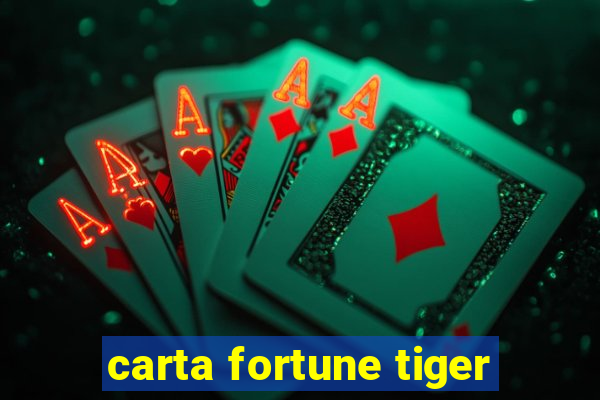 carta fortune tiger