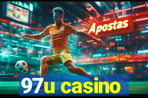 97u casino