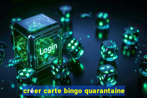 créer carte bingo quarantaine