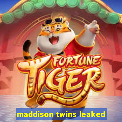 maddison twins leaked