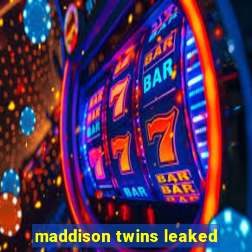 maddison twins leaked