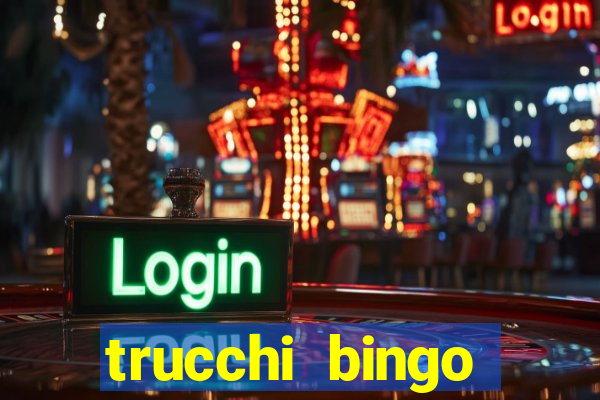 trucchi bingo william hill