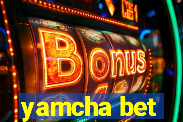 yamcha bet