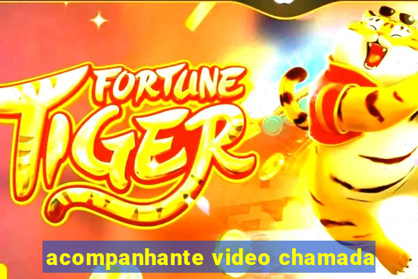 acompanhante video chamada