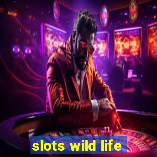 slots wild life