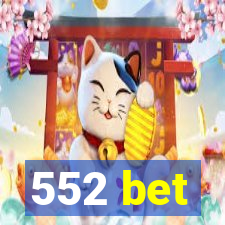 552 bet