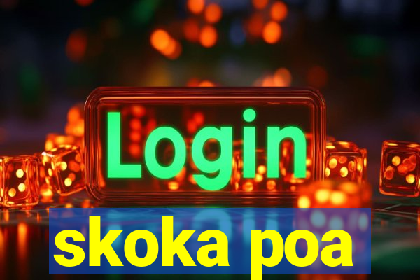 skoka poa