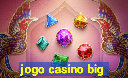 jogo casino big