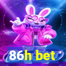 86h bet