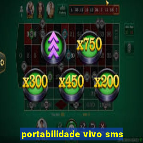 portabilidade vivo sms