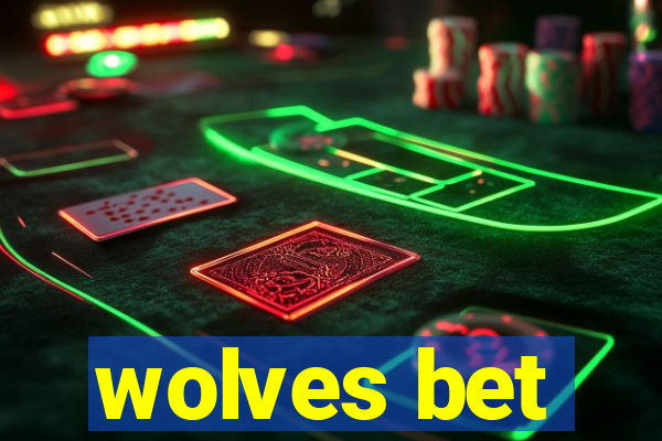 wolves bet