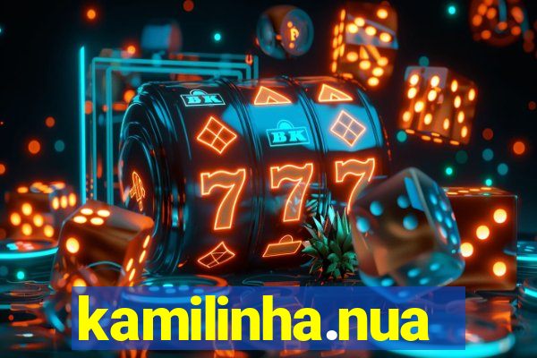 kamilinha.nua