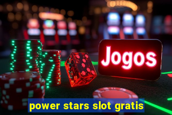 power stars slot gratis