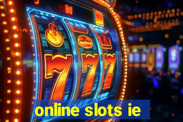 online slots ie