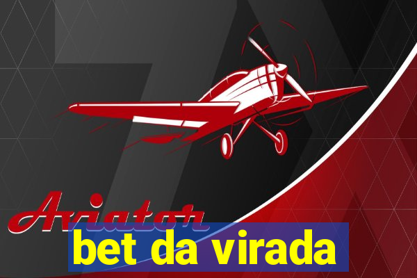 bet da virada