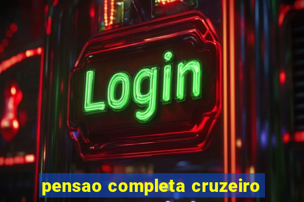 pensao completa cruzeiro