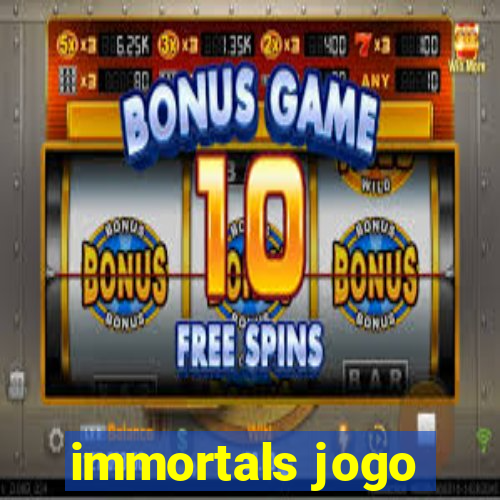 immortals jogo