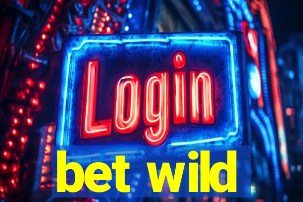 bet wild