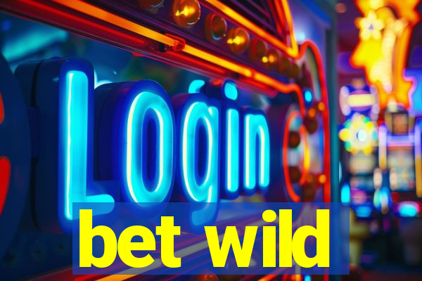 bet wild