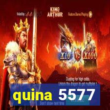 quina 5577