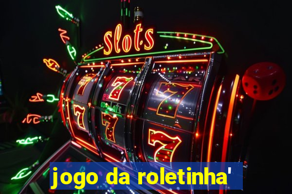 jogo da roletinha'