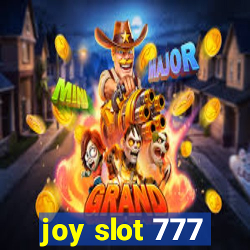 joy slot 777