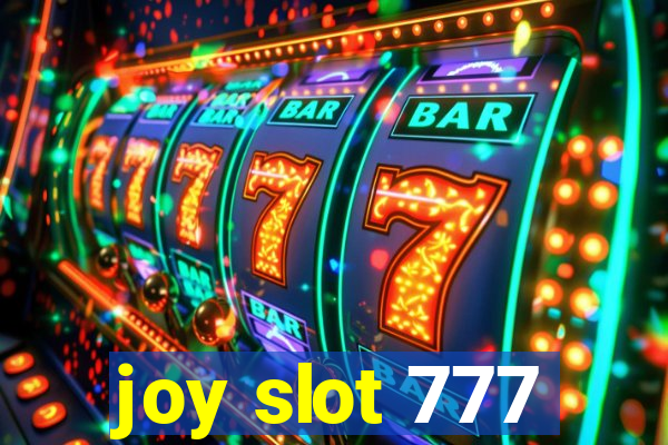 joy slot 777