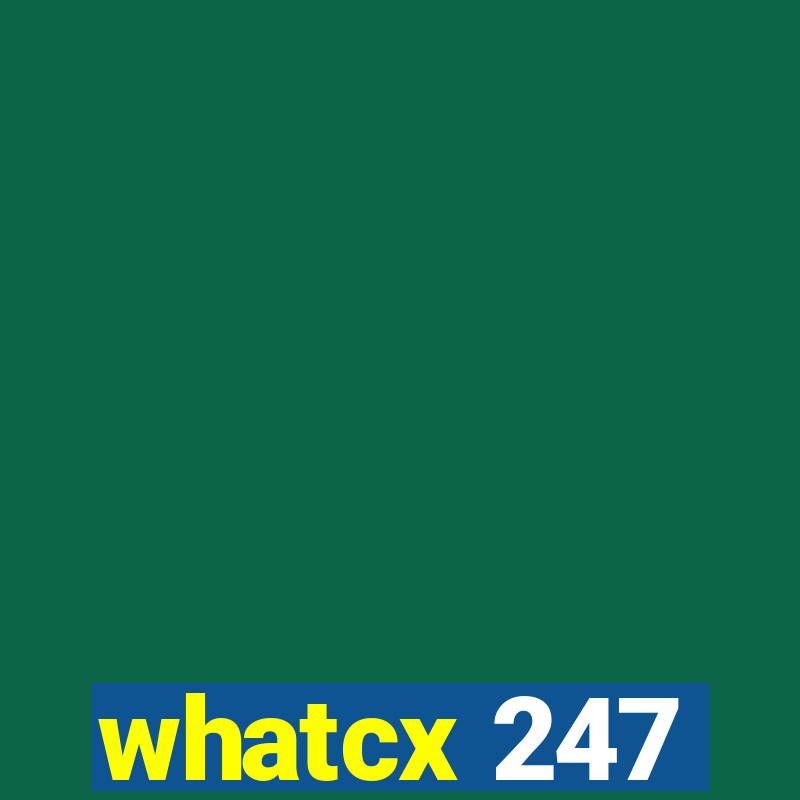 whatcx 247