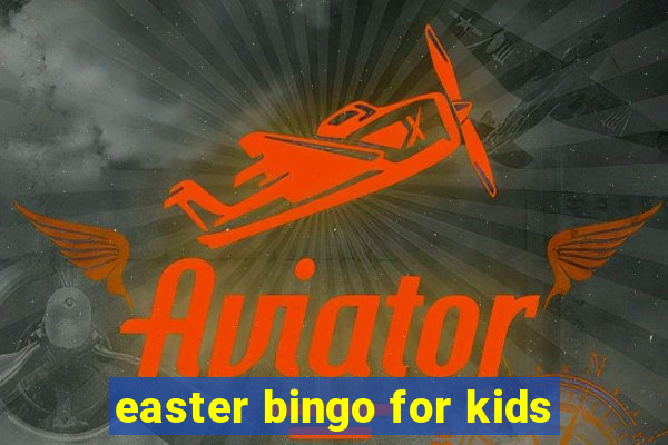 easter bingo for kids